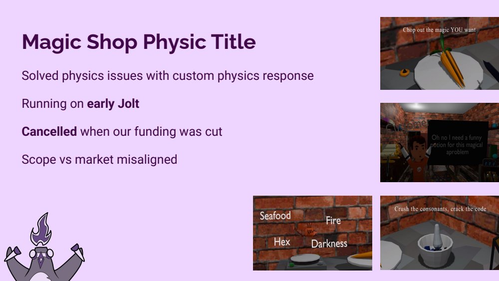Magic Shop slide: solved physics issues with custom physics response running on early Jolt, cancelled when funding was cut