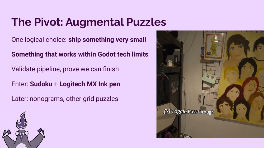 The Pivot slide — ship something small, work within Godot's tech limits, sudoku plus Logitech MX Ink pen, with a passthrough toggle visible in a home office